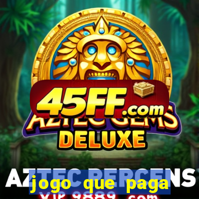 jogo que paga dinheiro sem depositar nada